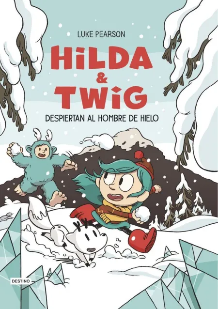 Hilda & Twig 2. Hilda y Twig Despiertan Al Hombre