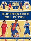 SUPERCRACKS DEL FUTBOL 2026