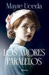LOS AMORES PARALELOS