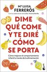 DIME QUÉ COME Y TE DIRÉ CÓMO SE PORTA