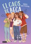 EL CAOS DE BECA 1. EL PRIMER DÍA DE MI NUEVA VIDA