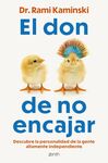 EL DON DE NO ENCAJAR