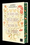 TODAS LAS HISTORIAS LLEVAN TU NOMBRE