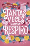 TANTAS VECES COMO RESPIRO