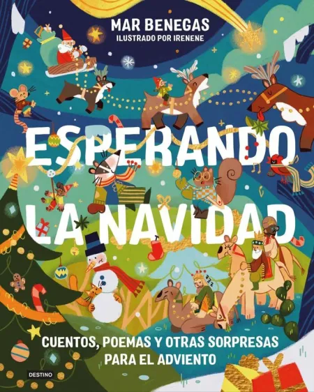 Esperando la Navidad. Cuentos, Poemas y Otras Sorp