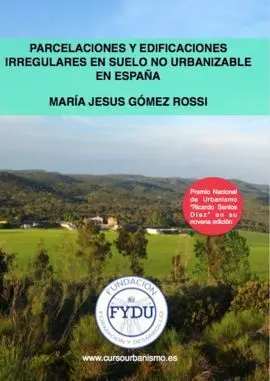 Parcelaciones y Edificaciones Irregulares en Suelo