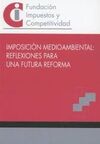 IMPOSICIÓN MEDIOAMBIENTAL: REFLEXIONES PARA UNA FU