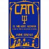 CAN: EL MILAGRO ALEMÁN