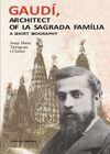 GAUDÍ, ARCHITECT OF LA SAGRADA FAMÍLIA