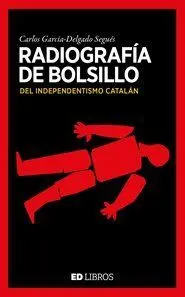 Radiografía de Bolsillo del Independentismo Catalá
