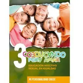 Mi Personalidad Crece 3º de Primaria Coeducando para Amar