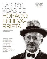Las 150 Vidas de Horacio Echevarrieta