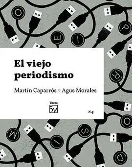 El Viejo Periodismo