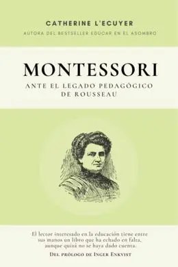 Montessori Ante el Legado Pedagógico de Rousseau