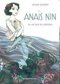 Anaïs Nin en un Mar de Mentiras
