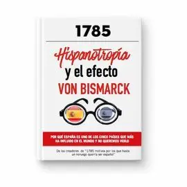 Hispanotropia y el Efecto Von Bismarck