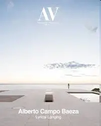 Alberto Campo Baeza Lyrical Longing Av Monografias 236 (2021 )