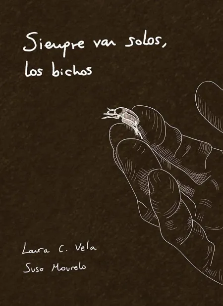 Siempre Van Solos los Bichos