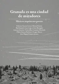 Granada Es una Ciudad de Miradores