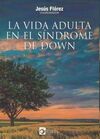 LA VIDA ADULTA EN EL SÍNDROME DE DOWN