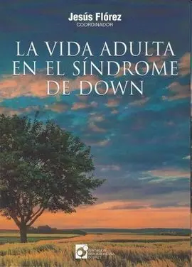 La Vida Adulta en el Síndrome de Down