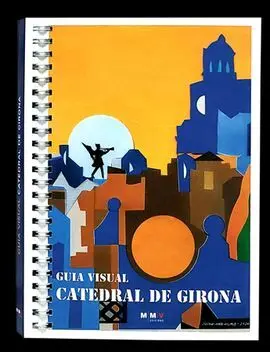 Guia Visual de la Catedral de Girona