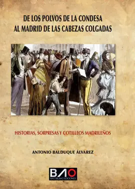 De los Polvos de la Condesa Al Madrid de las Cabez