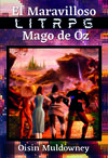 EL MARAVILLOSO LITRPG MAGO DE OZ