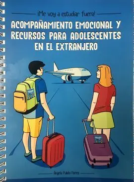 Acompañamiento Emocional y Recursos para Adolescentes en el Extranjero