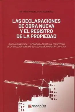 Declaraciones de Obra Nueva y el Registro de la Propiedad