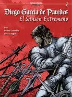 Diego Garcia de Paredes. El Sanson Extremeño
