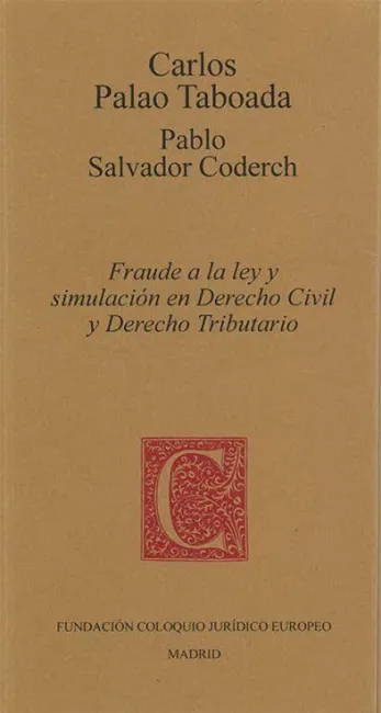 Fraude a la Ley y Simulación en Derecho Civil y Derecho Tributario