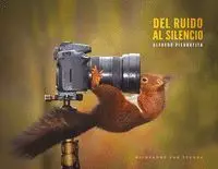 Del Ruido Al Silencio: Bicheando por Ezkaba