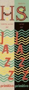 Historia Social del Jazz Primitivo