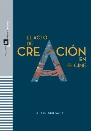 El Acto de Creación en el Cine