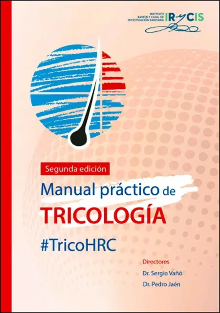 Manual Práctico de Tricología #Tricohrc 2ª Ed,