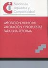 IMPOSICIÓN MUNICIPAL: VALORACIÓN Y PROPUESTAS PARA