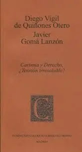 Carisma y Derecho ¿Tensión Iresoluble?