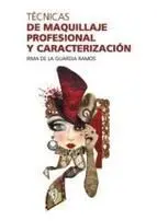 Técnicas de Maquillaje Profesional y Caracterizaci