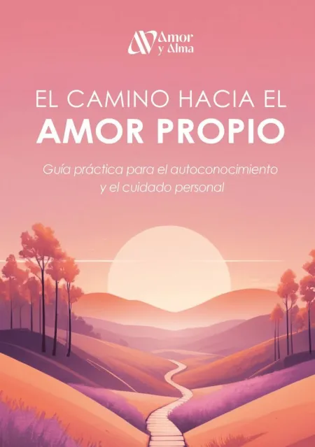 El Camino Hacia el Amor Propio