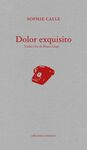 DOLOR EXQUISITO