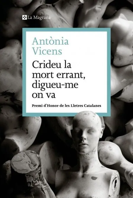 Crideu la Mort Errant, Digueu-Me On Va
