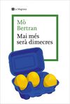 MAI MÉS SERÀ DIMECRES