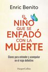 EL NIÑO QUE SE ENFADÓ CON LA MUERTE