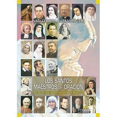 Los Santos Maestros de Oración / una Escuela para