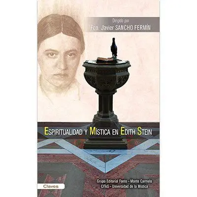 Espiritualidad y Mistica en Edith Stein