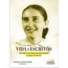 VIDA Y ESCRITOS Mª FELICIA DE JESÚS SACRAMENTADO