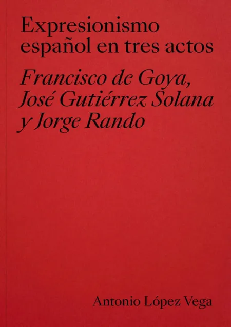 Expresionismo Español en Tres Actos