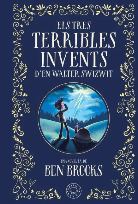 Els Tres Terribles Invents de Walter Switzwit