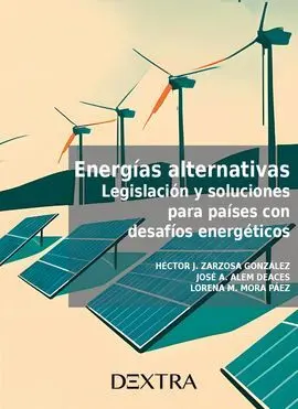 Energias Alternativas Legislacion y Solucion para Paises con Desafios